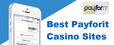 websites that accept payforit|Mobile Casino Payforit Deposit .